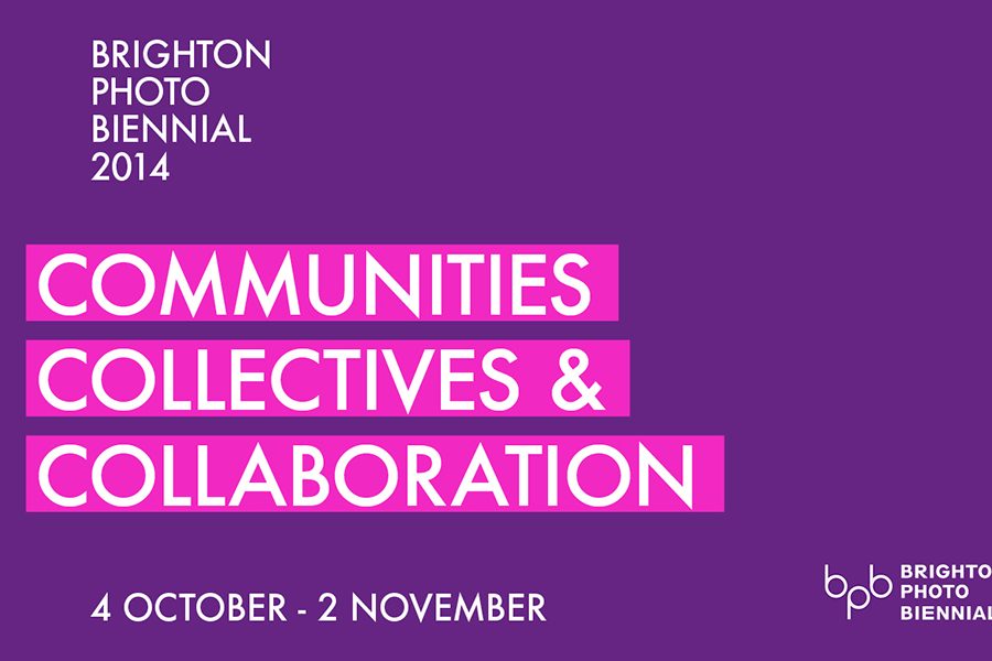 Brighton Photo Biennial 2014 | Communities, collectives and Collaboration