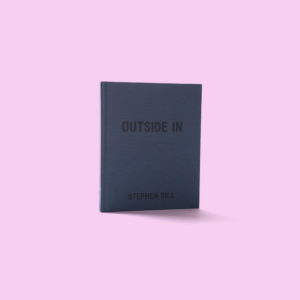 <em>Outside In</em> Stephen Gill (SIGNED)